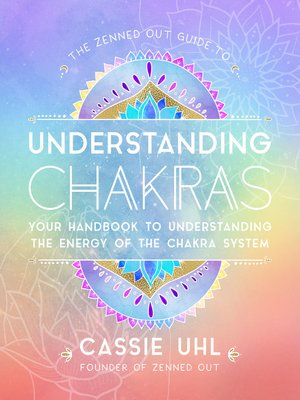 cover image of The Zenned Out Guide to Understanding Chakras